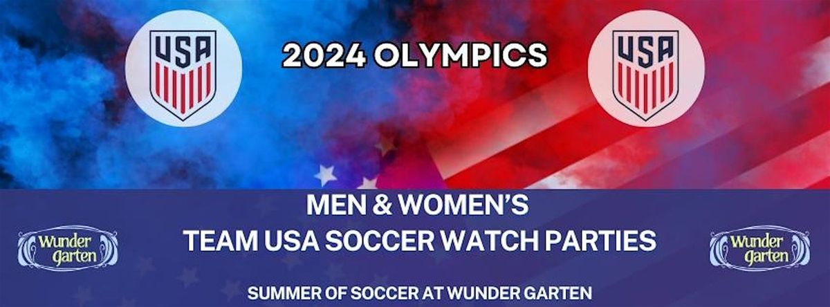 2024  Women's Olympic Soccer Watch Party: USA vs Germany