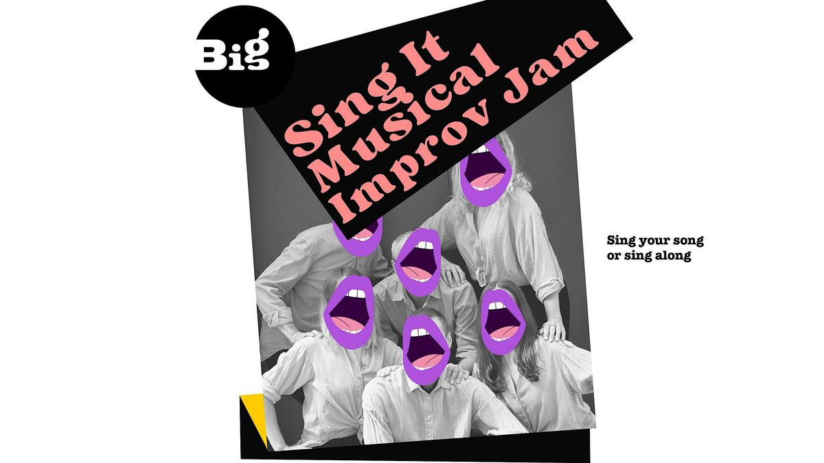 Sing It! Musical Improv Jam \u2022 ENG