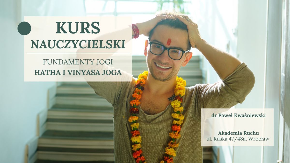 Kurs Nauczycielski Fundamenty Jogi | Hatha i Vinyasa Joga