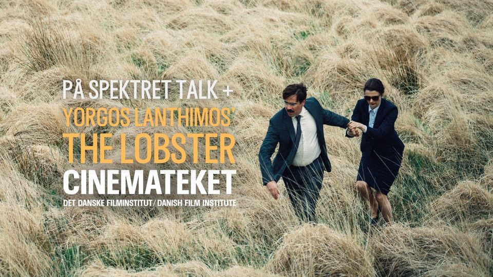 THE LOBSTER med talk \/\/ P\u00c5 SPEKTRET 2024 \/\/ Cinemateket