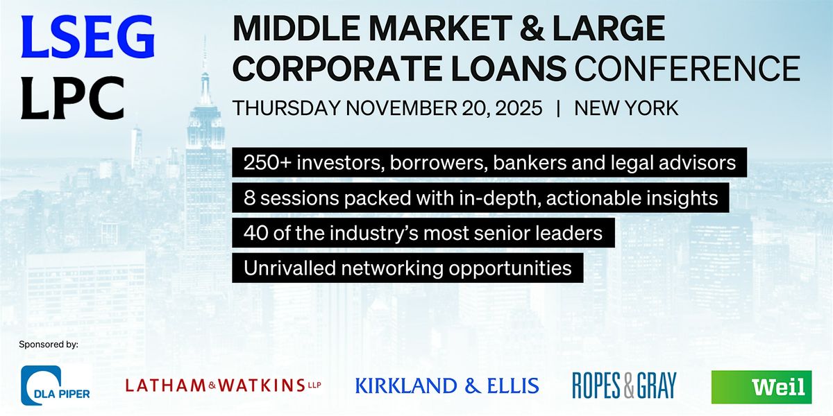 2025 LSEG LPC Middle Market & Large Corporate Loans Conference
