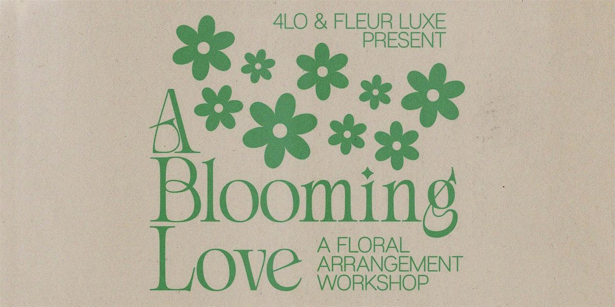 A Blooming Love: A Floral Arrangement Workshop