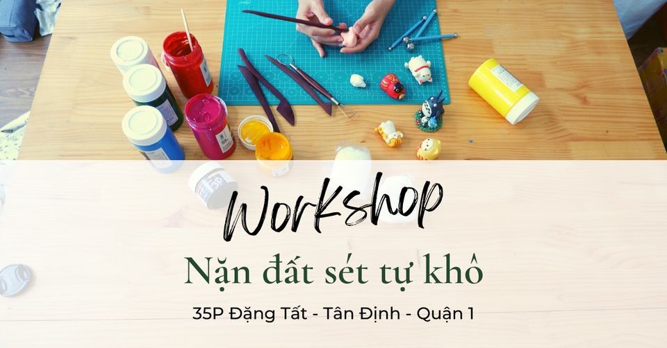 Workshop N\u1eb7n \u0110\u1ea5t S\u00e9t T\u01b0 Kh\u00f4