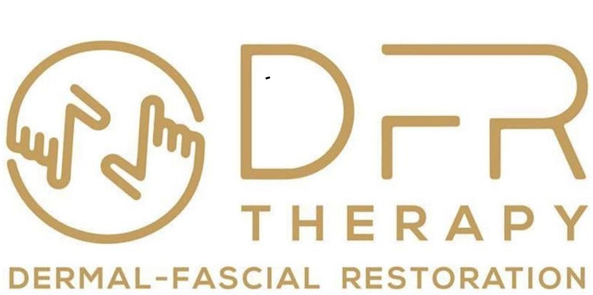 Dermal-Fascial Restoration\u00ae Continuing Education Course