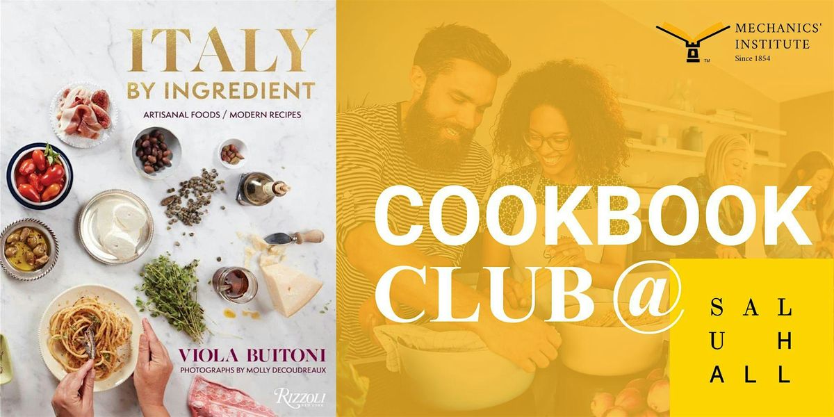 Cookbook Club: Italy by Ingredient with Viola Buitoni