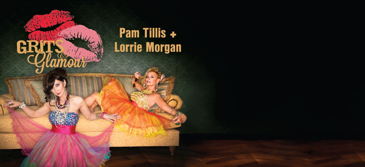 Grits and Glamour: Lorrie Morgan & Pam Tillis