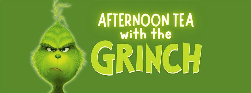 Afternoon tea with the Grinch