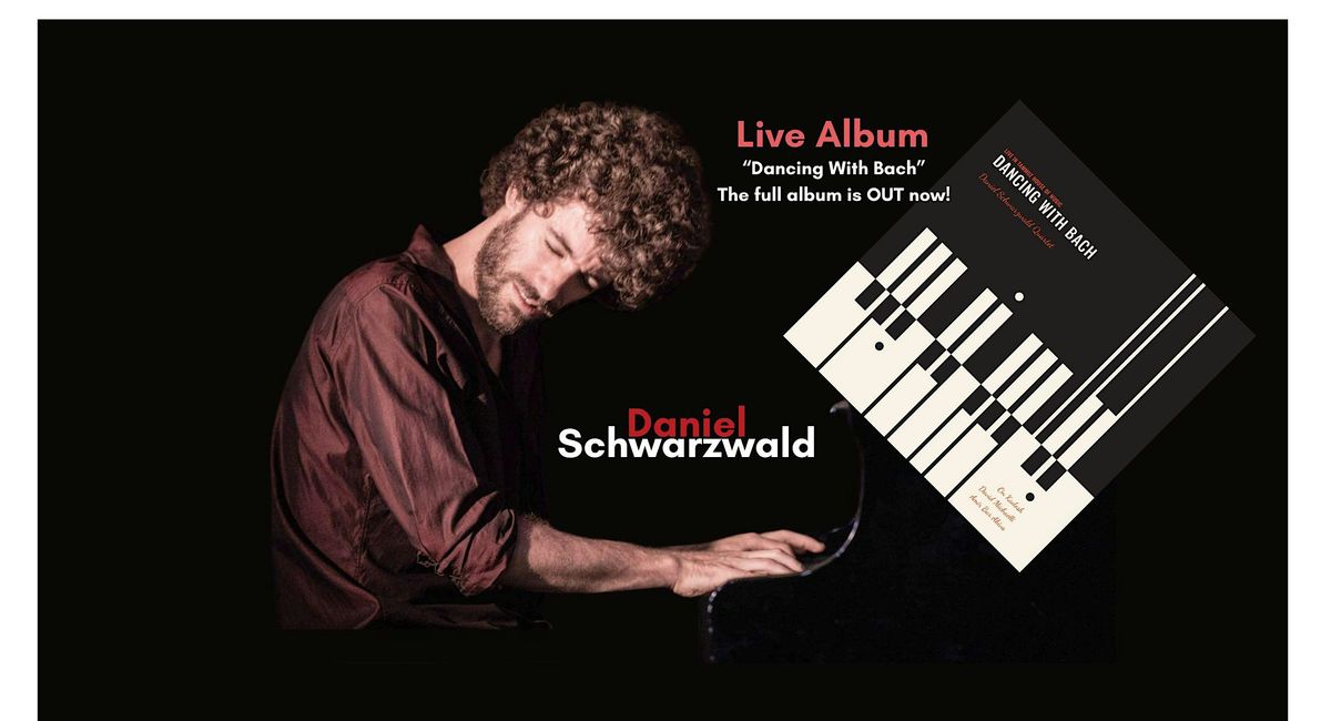 Daniel Schwarzwald presents "Dancing With Bach" and more!