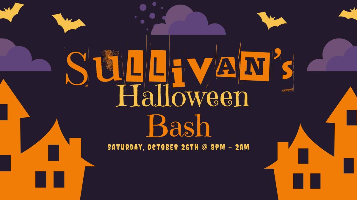 Sullivan's Halloween Bash