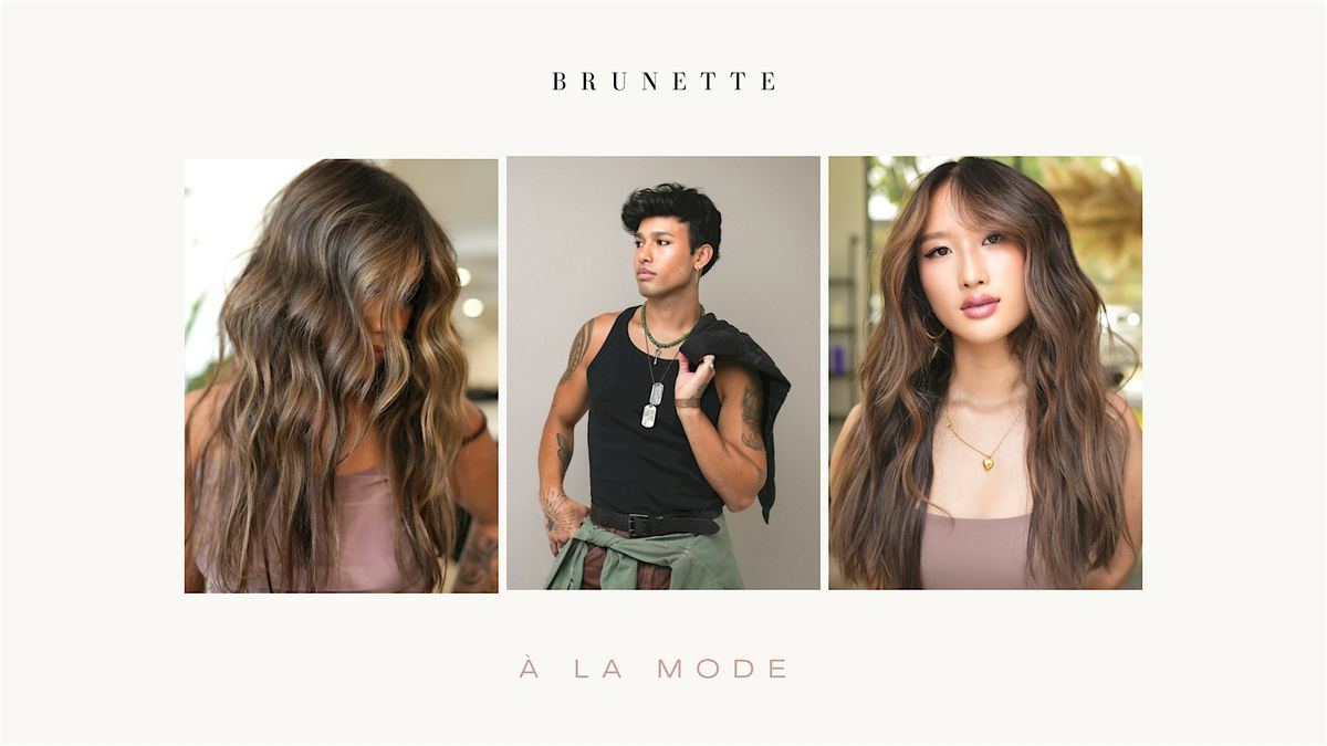 Brunette - \u00c0 La Mode