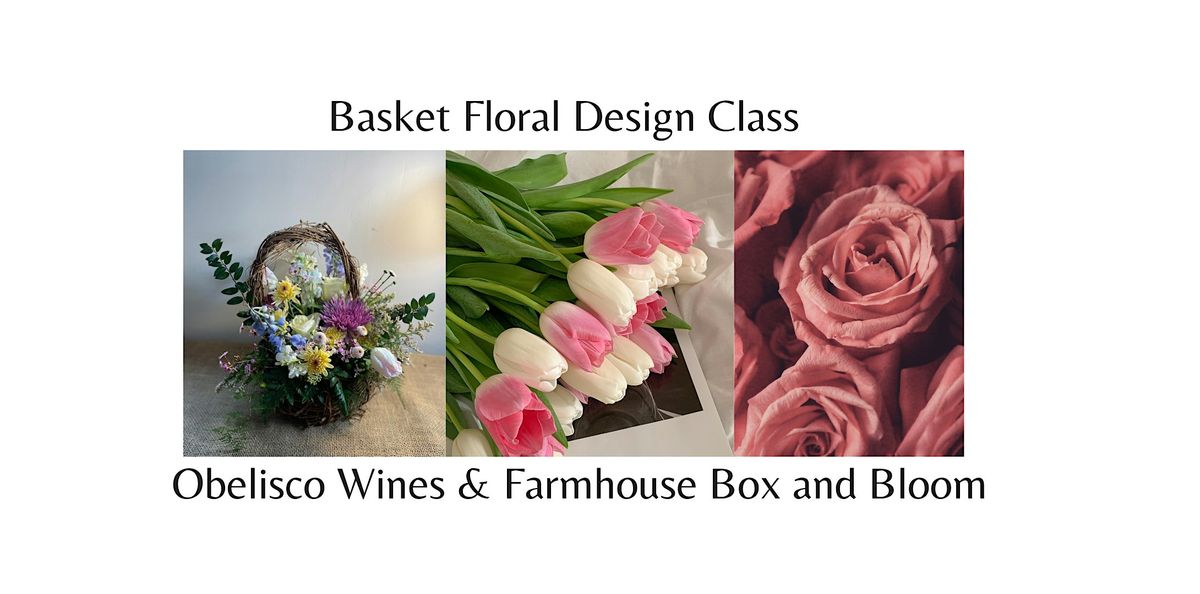 Spring Floral Basket- Design Class