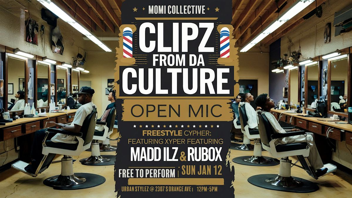 Orlando Open Mic: Clipz from Da Culture