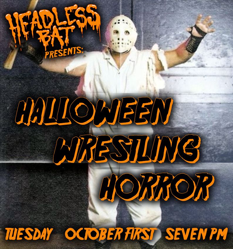 Halloween Pro-Wrestling Horror!