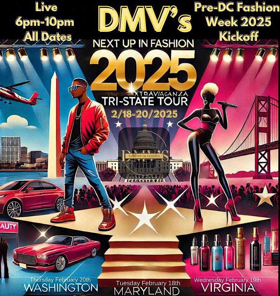 DMV's Next Up In Fashion Extravaganza's 2025 DMV Tri-State Tour