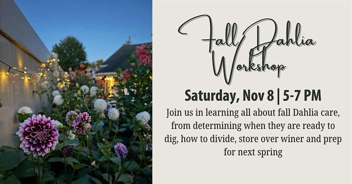 Fall Dahlia Workshop