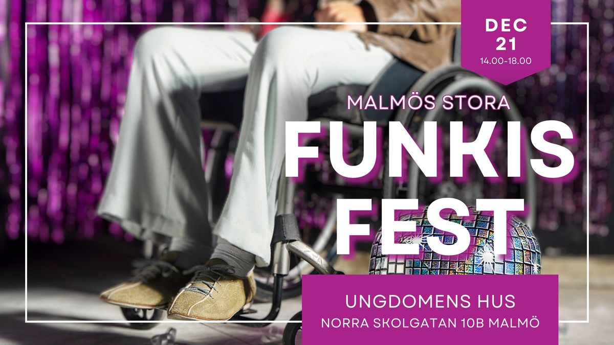 FUNKISFEST MALM\u00d6 ~ F\u00f6r dig med funktionsneds\u00e4ttning