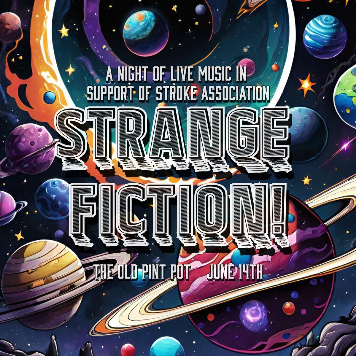 STRANGE FICTION!: A Night Of Live Music In Support Of Stroke Association