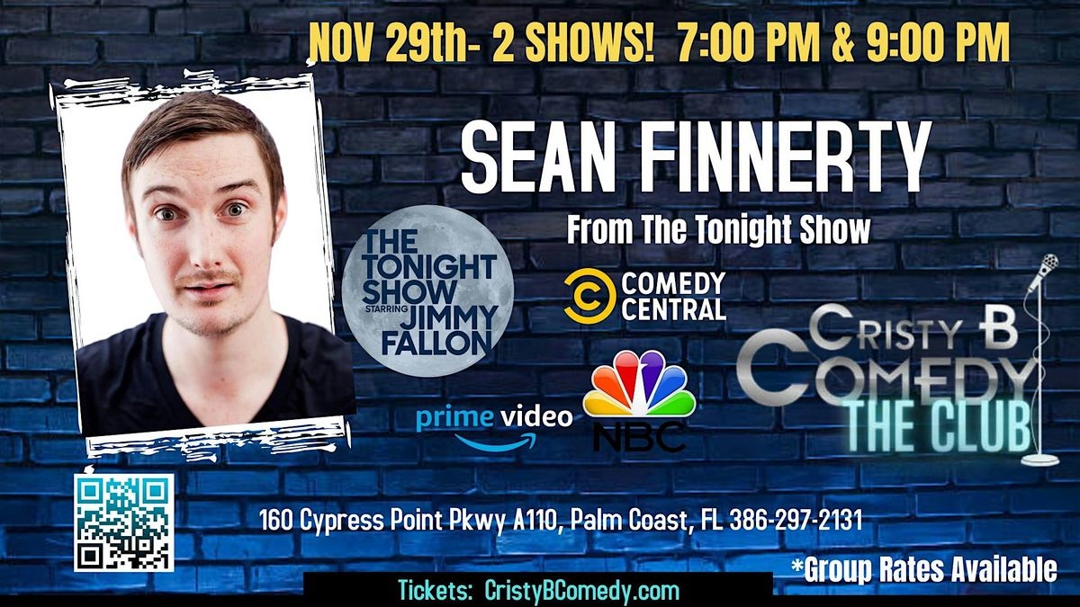 Friday night Comedy with SEAN FINNERTY -Early Show