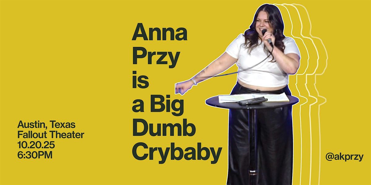 Anna Przy is a Big Dumb Crybaby