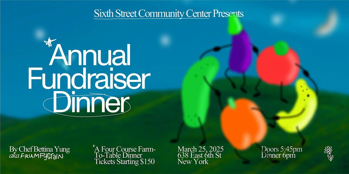 Sixth Street Community Center: Annual Fundraiser Dinner