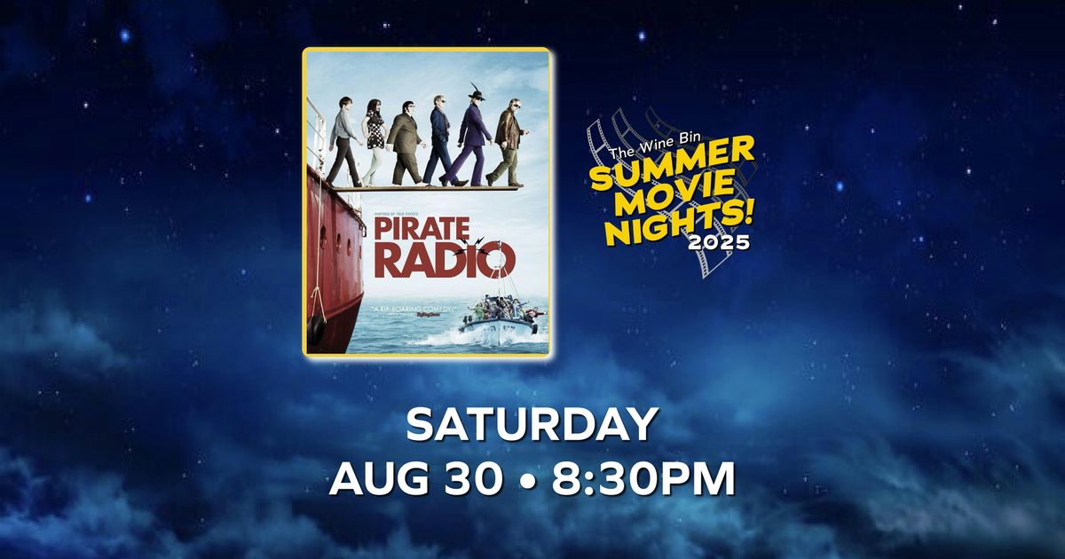 Summer Movie Nights at The Wine Bin - Pirate Radio