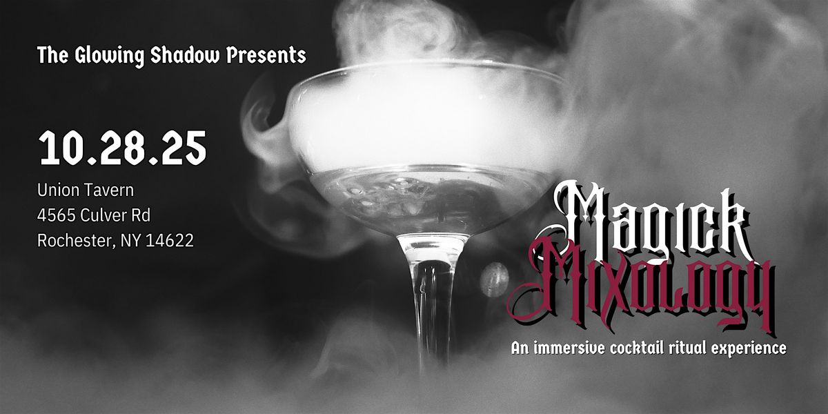 Magick Mixology: A Ritual Cocktail + Cabaret Experience