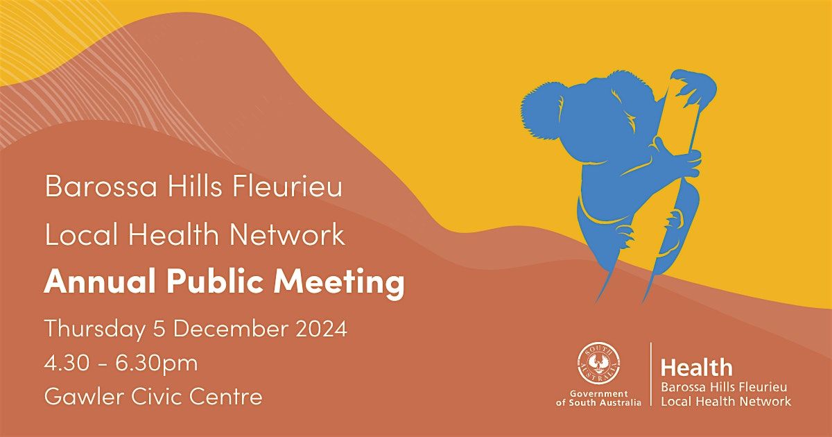 Barossa Hills Fleurieu Local Health Network Annual Public Meeting