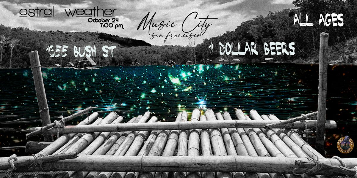 Astral Weather - Live at Music City Starfactory