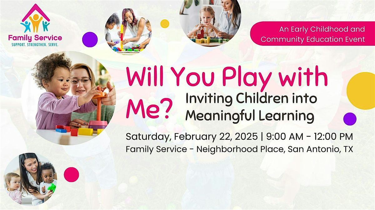 Will You Play With Me?: Inviting Children into Meaningful Learning