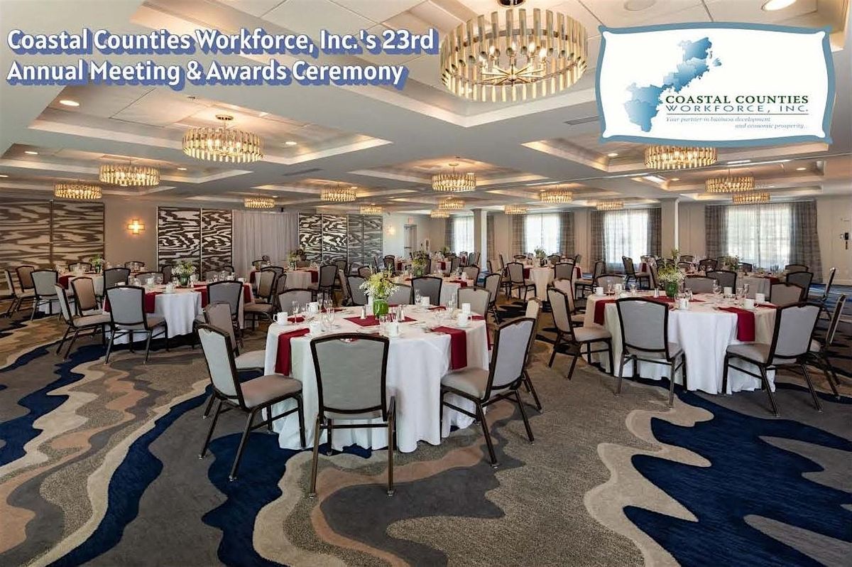 Coastal Counties Workforce 23rd Annual Meeting & Awards Ceremony