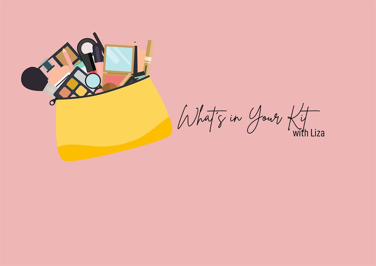 Whats In Your Kit? with Liza