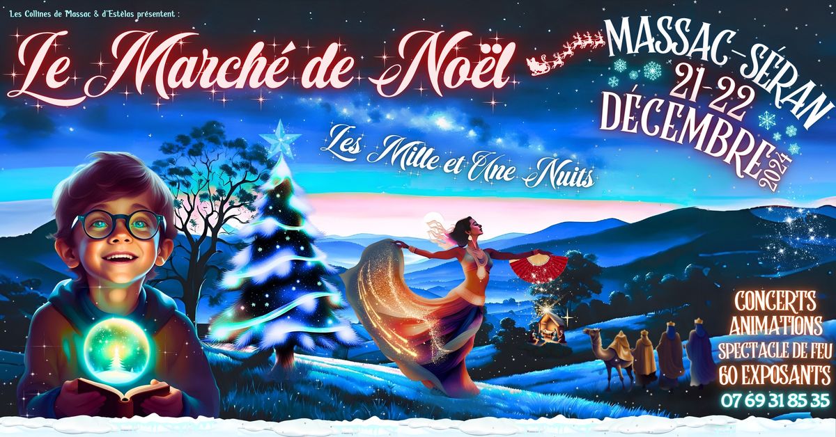 Le Bon March\u00e9 de No\u00ebl | Les Mille et une Nuits | Massac-S\u00e9ran