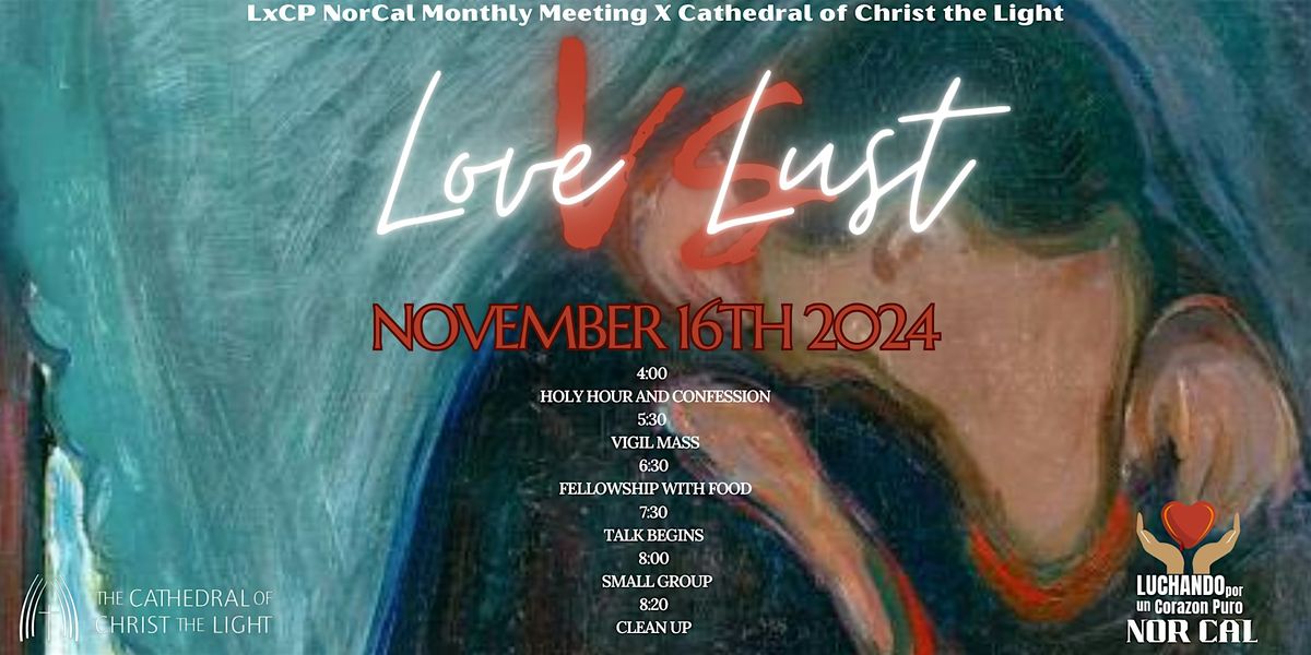 Catholic Young Adult LxCP Monthly Meeting: Love Vs. Lust