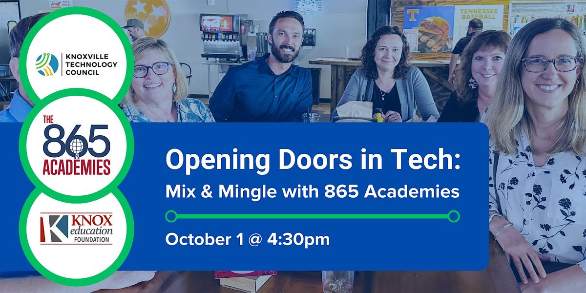 Opening Doors in Tech: Mix & Mingle with 865 Academies