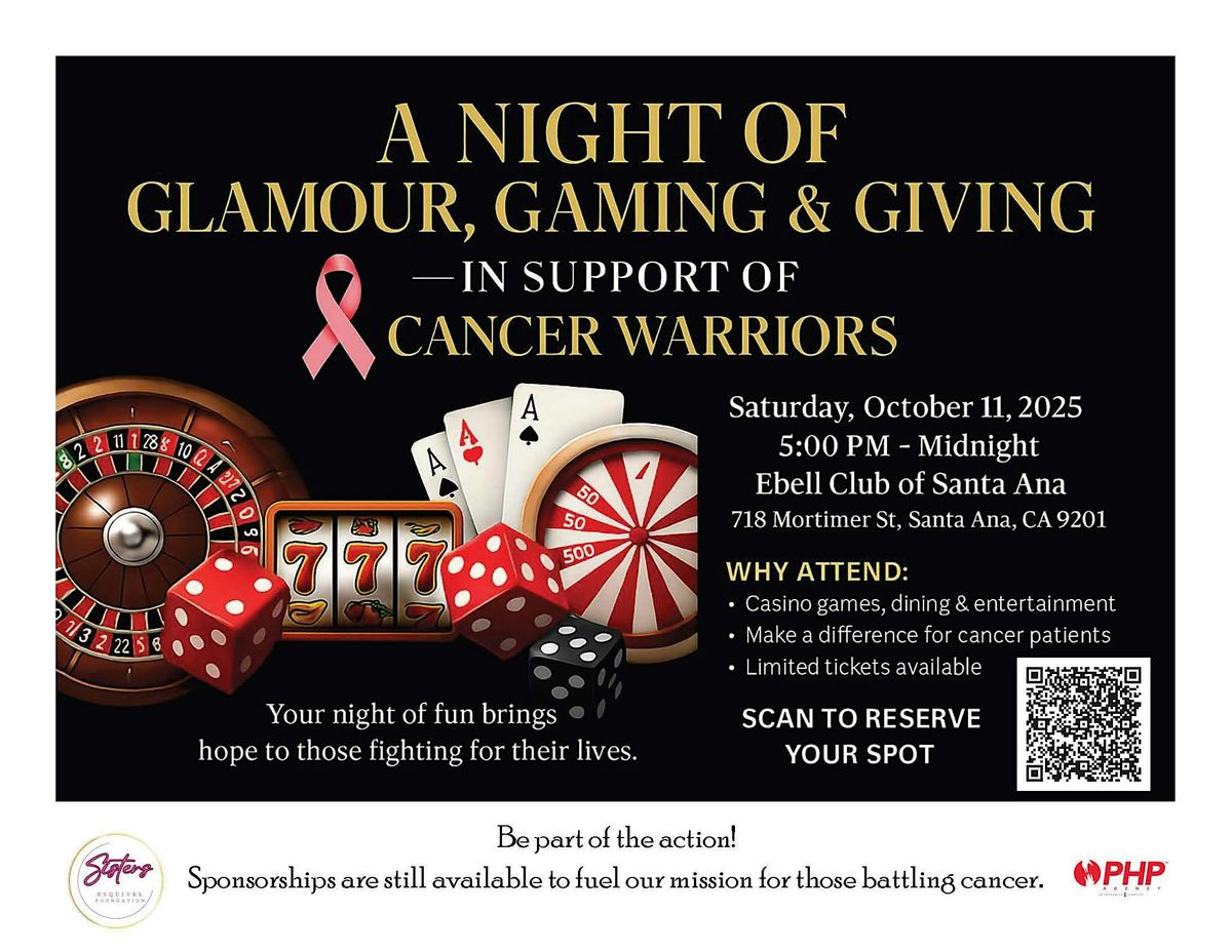 A NIGHT OF GLAMOUR, FUN & GIVING IN SUPPORT OF CANCER WARRIORS