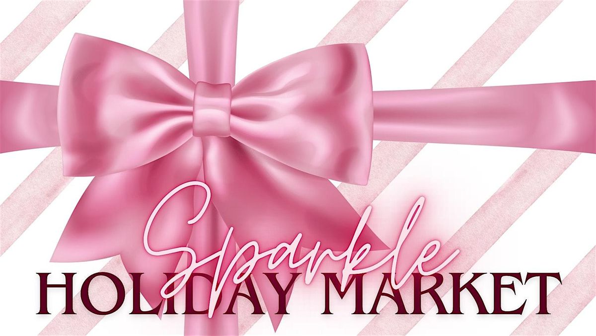 Sparkle Holiday Market
