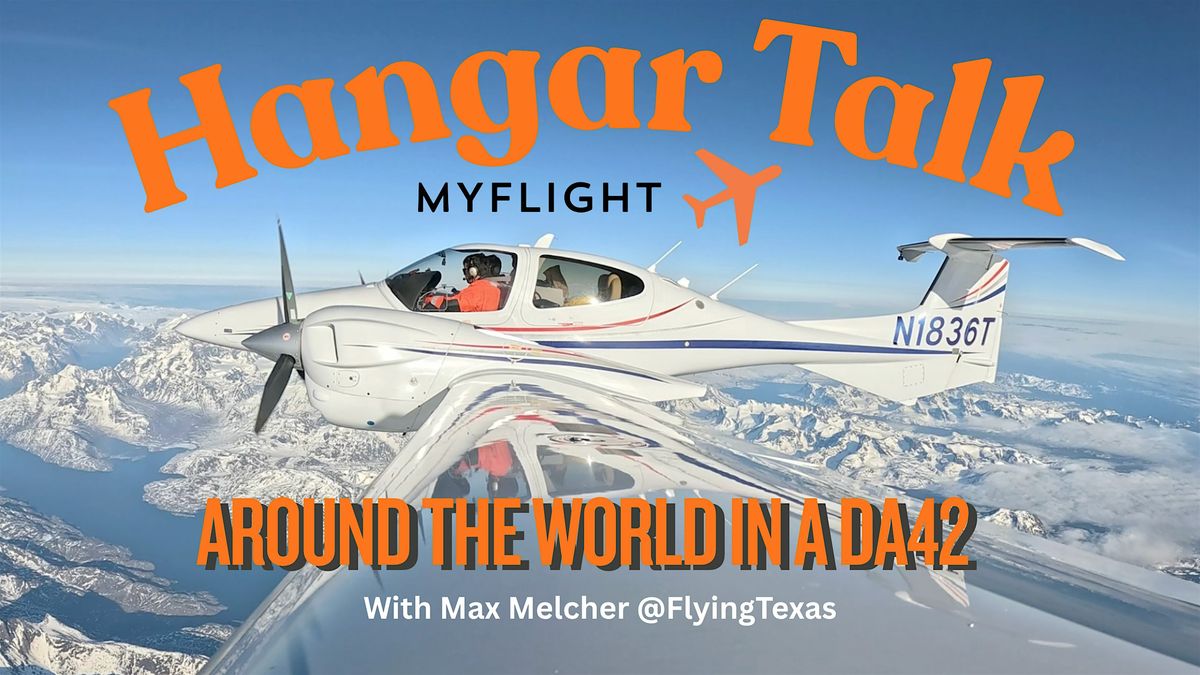 Around the World In a DA42 - Hangar Talk with Max Melcher