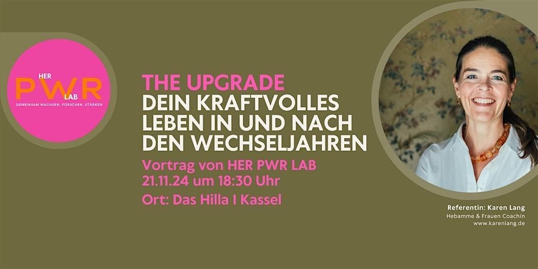 THE UPGRADE: Dein kraftvolles Leben in und nach den WechselJahren