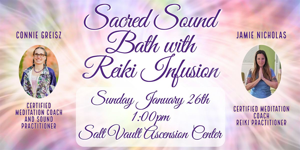 Sacred Sound Bath with Reiki Infusion