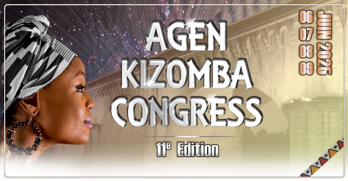 AKC 2025 - 11\u00e8me Edition - Agen Kizomba Congress