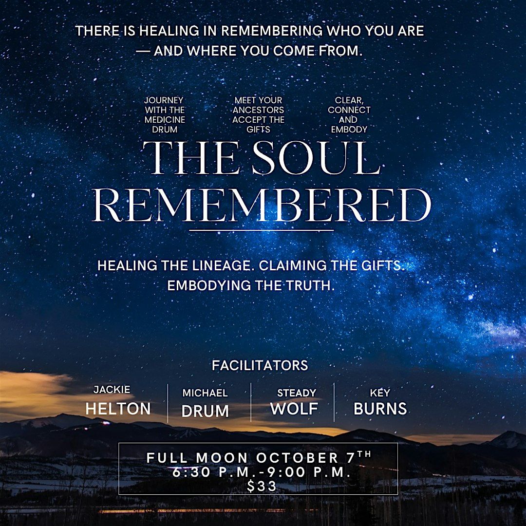 The Soul Remembered