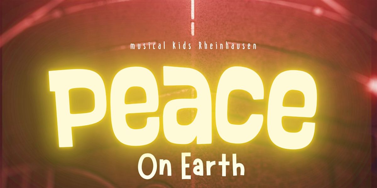 Peace On Earth \u2022 musical kids Rheinhausen \u2022 Christmas Concert