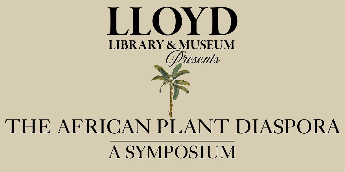 The African Plant Diaspora Symposium