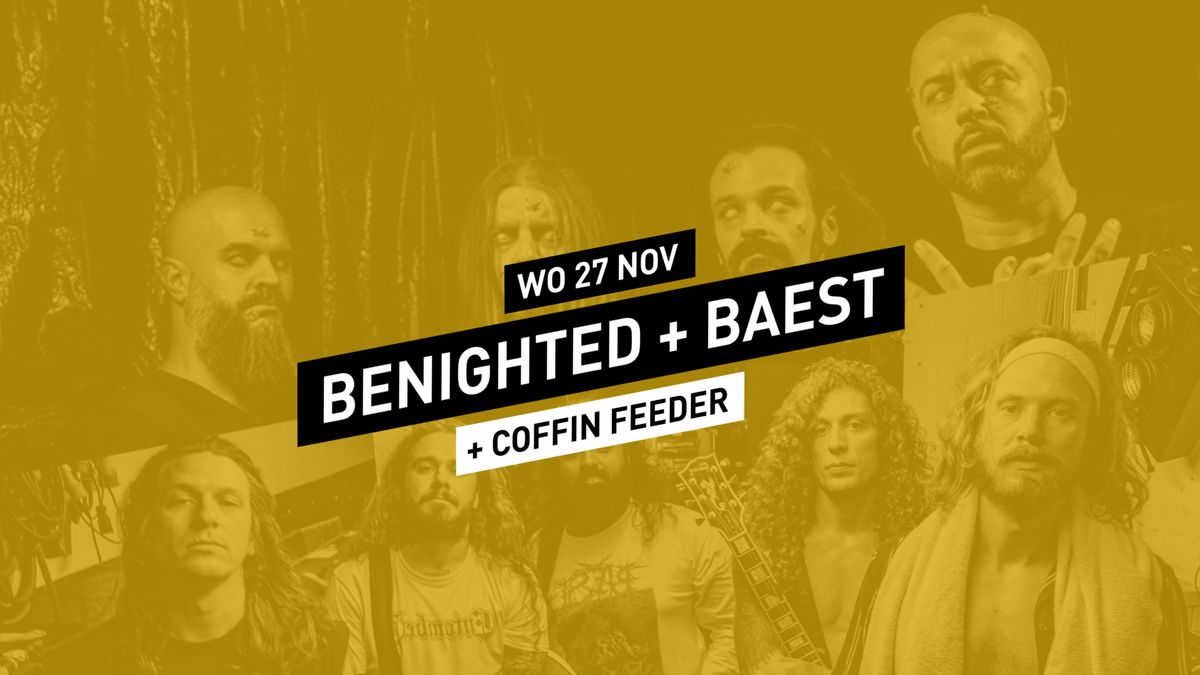 Benighted + Baest \/\/ 013 Tilburg