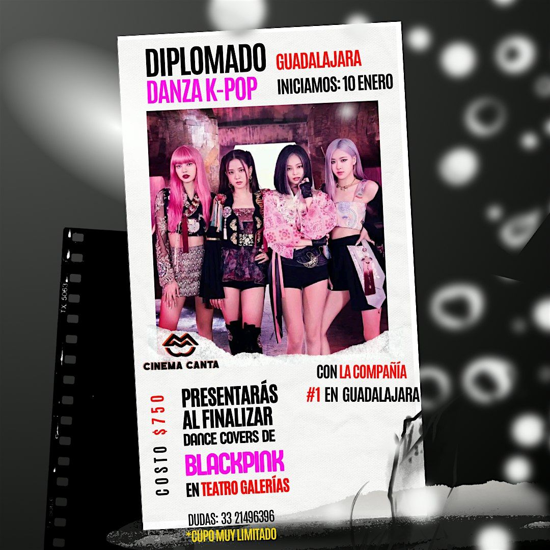 Cinema Canta Presenta: Diplomado Danza K-Pop Blackpink Guadalajara