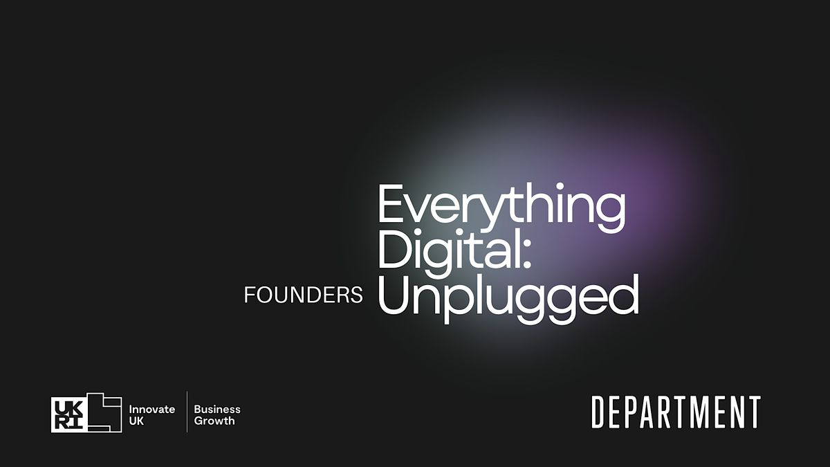 Everything Digital: Unplugged