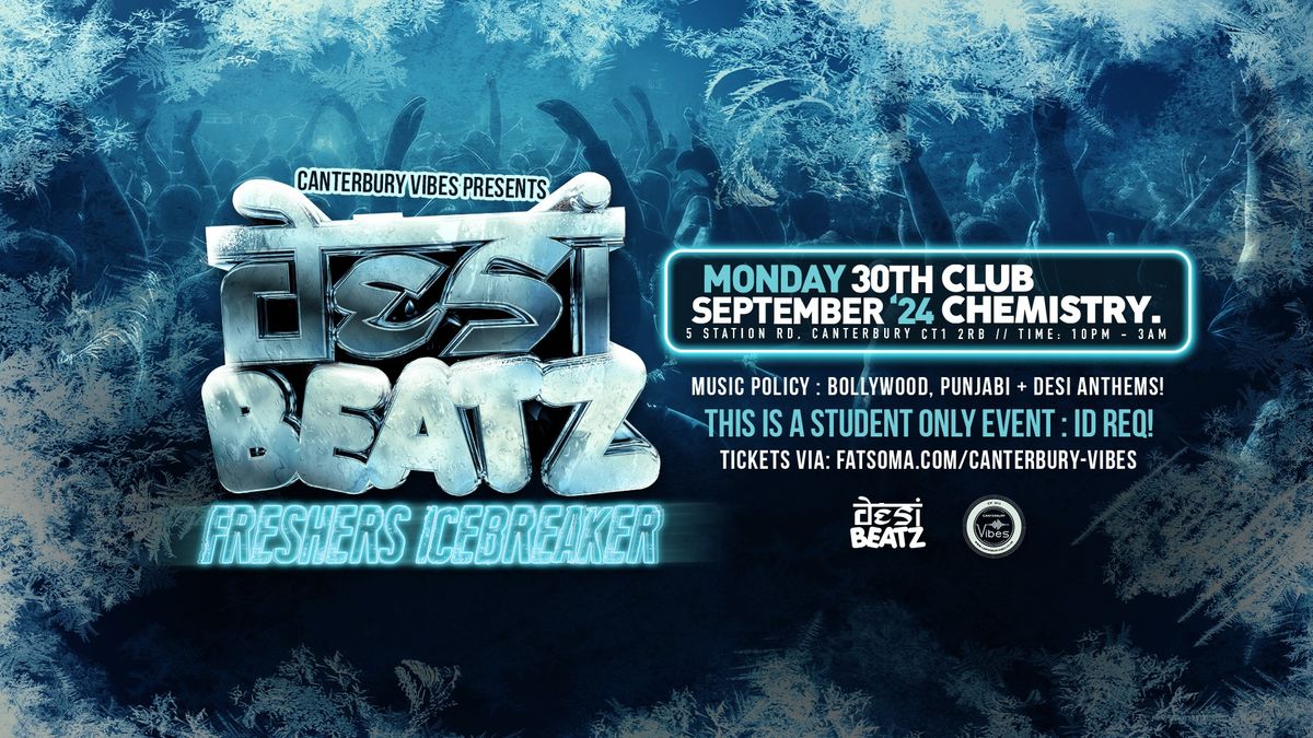 DESI BEATZ : FRESHERS ICEBREAKER KENT!