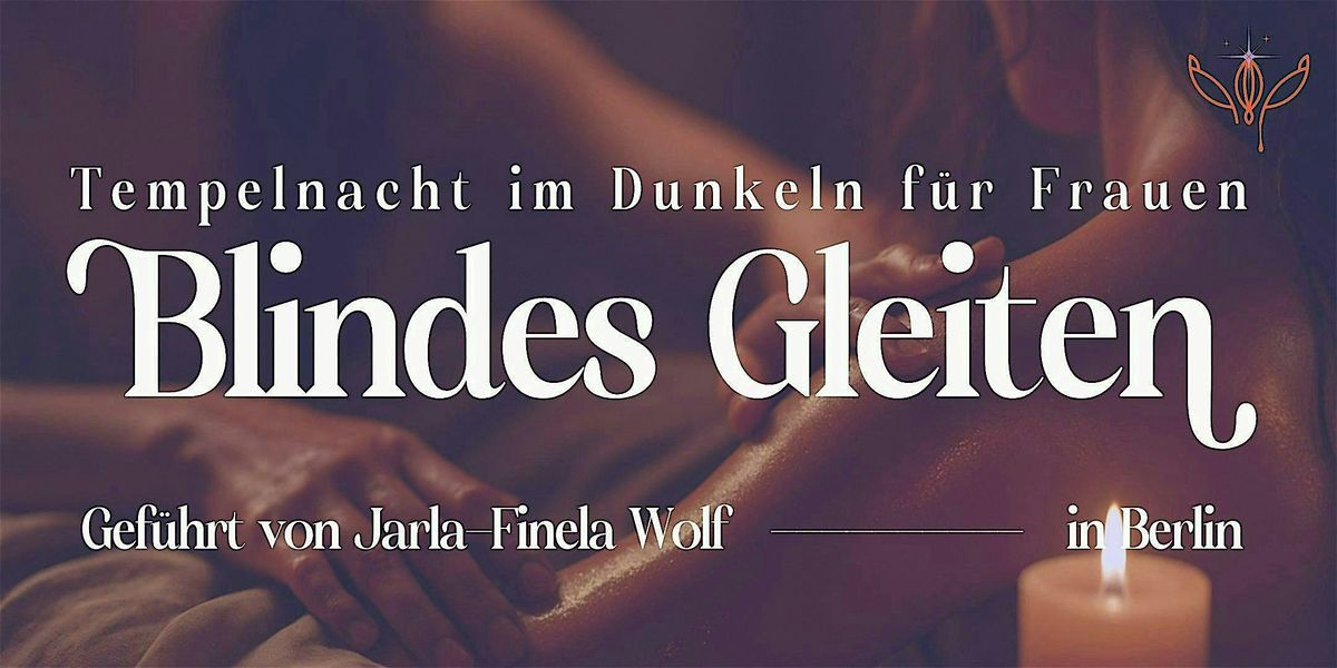 Blindes Gleiten - Tempelnacht im Dunkeln f\u00fcr Frauen | Dezember
