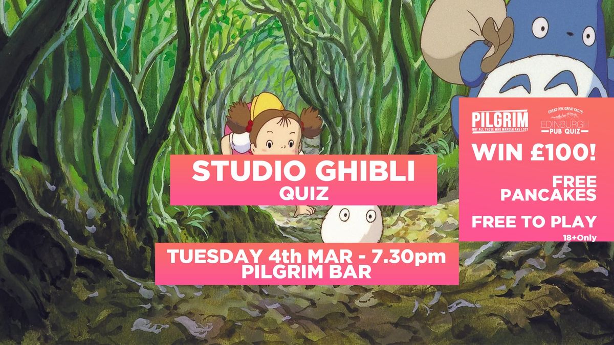 Studio Ghibli Quiz \/ Win \u00a3100 \/ Free Pancakes For Every Team