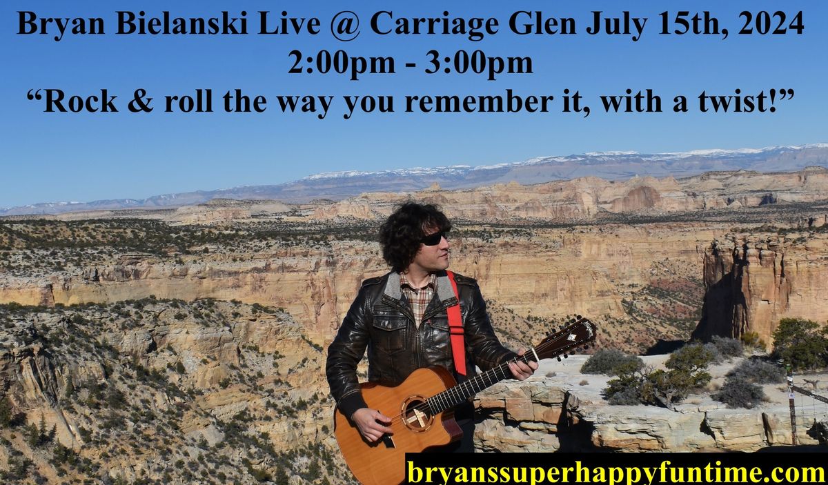 Bryan Bielanski Live @ Carriage Glen